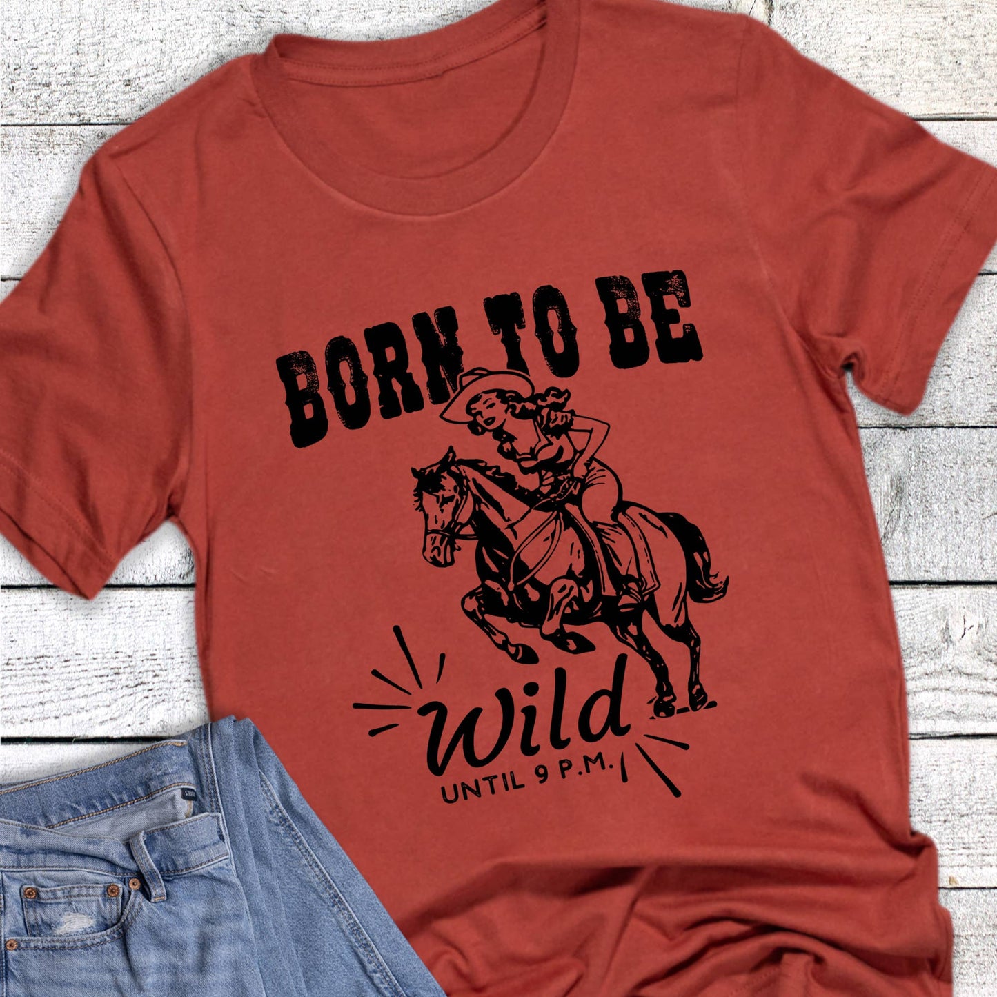 T-shirt Rust Born to be Wild Until 9pm